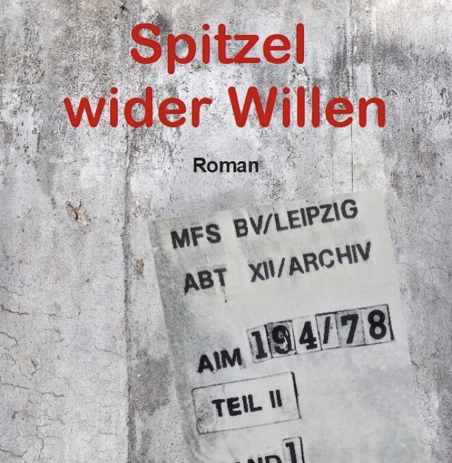 Spitzel wider Willen